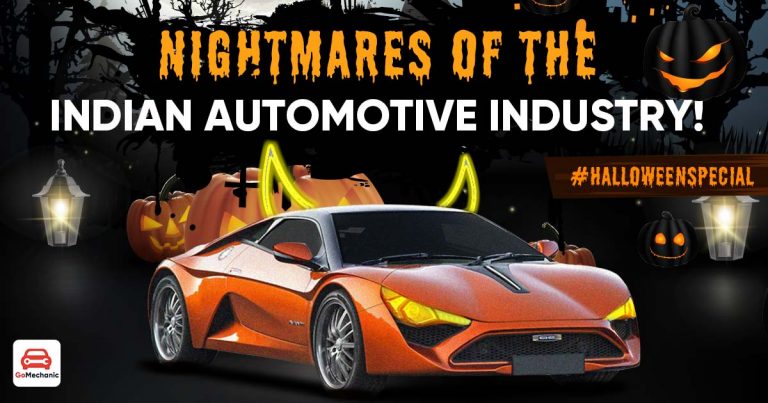 Nightmares Of The Indian Automotive Industry | Halloween Special!
