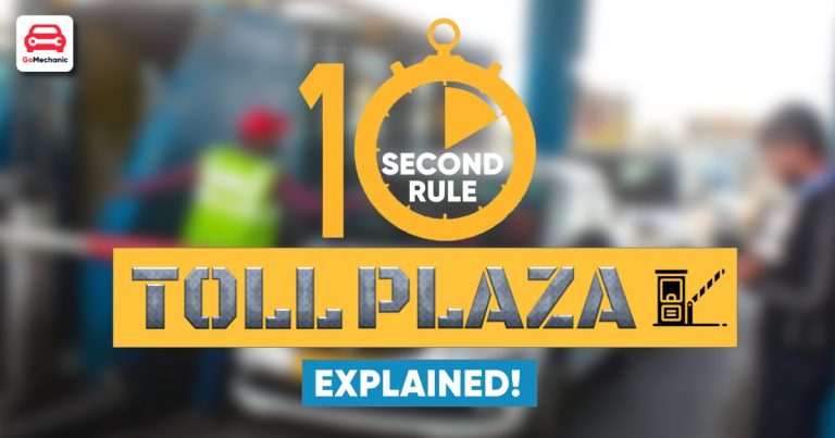 10-Second Rule On Toll Plaza | Explained!
