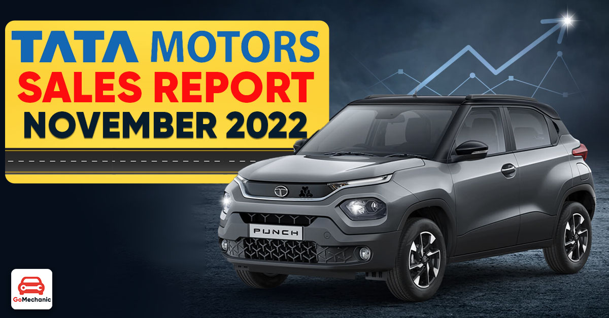 Tata Motors Car Sales November 2022 | Packs A Punch!