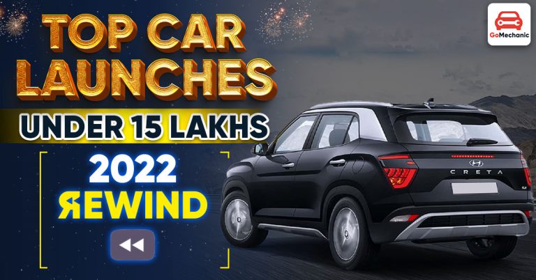 Top Car Launches in India Under 15 Lakhs | 2022 Rewind