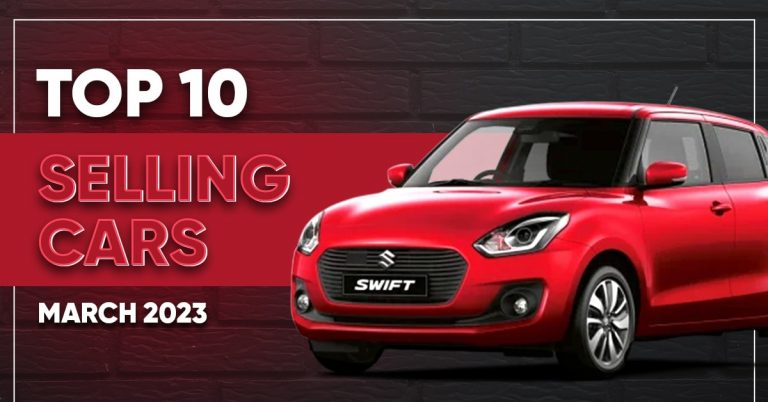 Top 10 Selling Cars March 2023 | Swift-ly Leading The Charts!