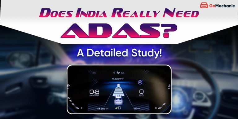 Does India Really Need ADAS? Deep into the Potential Benefits