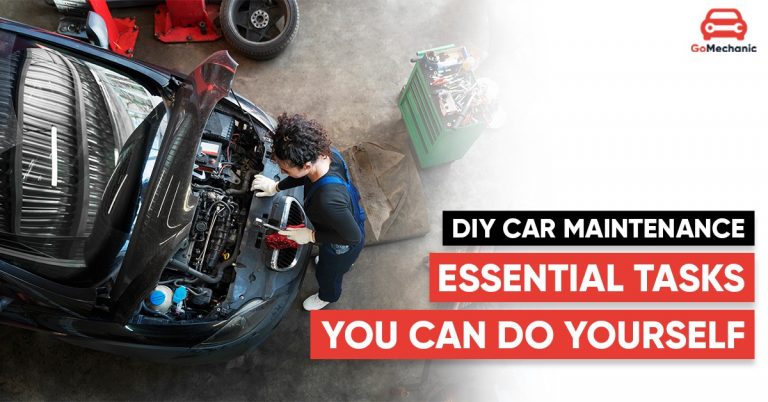 DIY Car Maintenance: Essential Tasks You Can Do Yourself