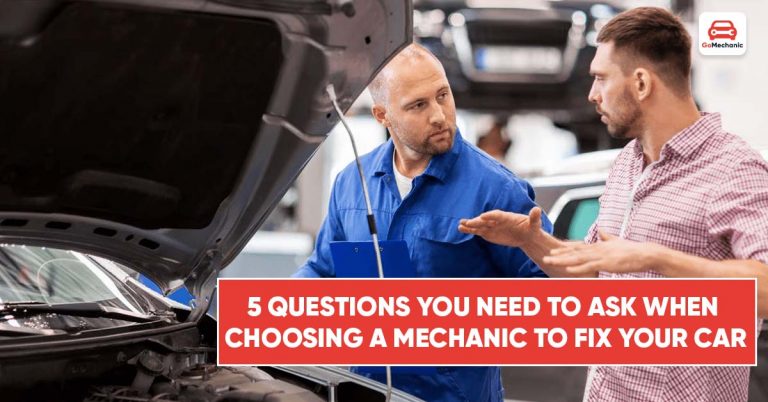 5 Questions you need to ask when choosing a Mechanic to fix your Car