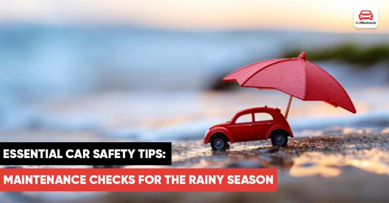 Maintenance Checks for the Rainy Season: Cars Safety Tips