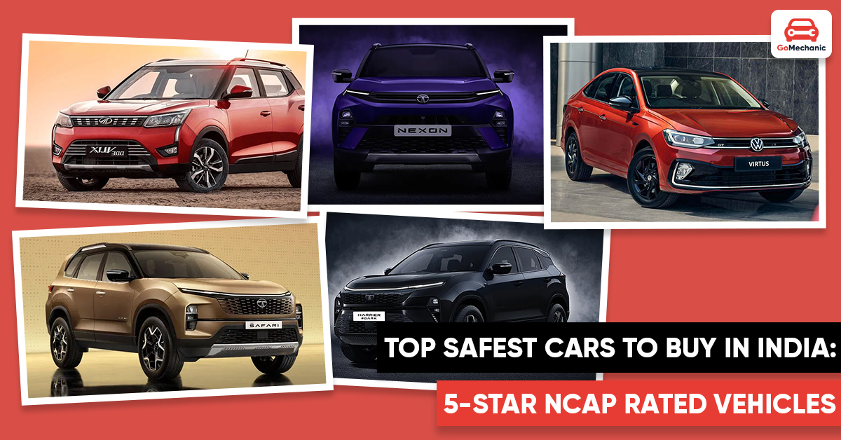 Top Safest Cars in India to Buy 5Star NCAP Rated Vehicles