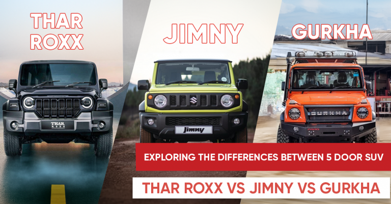 Exploring the Differences between 5 Door SUV: Thar Roxx vs Jimny vs Gurkha