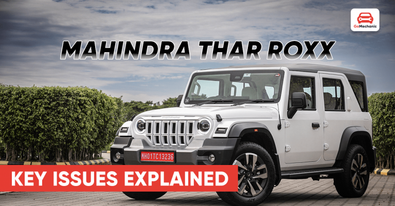 Mahindra Thar Roxx: Key Issues Explained