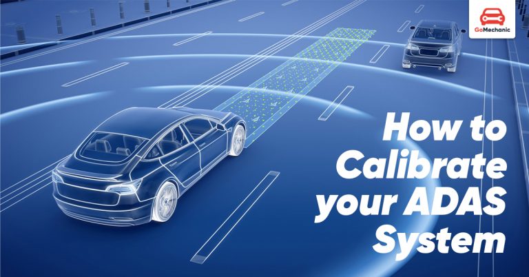 How To Calibrate Your ADAS System?