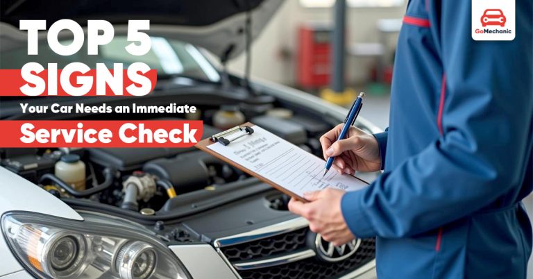 Top 5 Signs Your Car Needs an Immediate Service Check