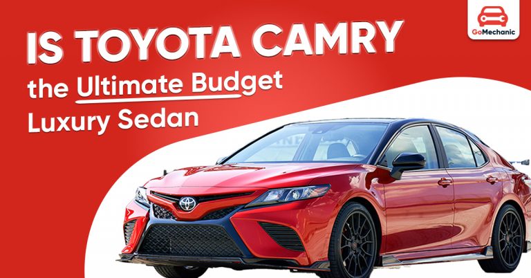 Is Toyota Camry the Ultimate Budget Luxury Sedan?