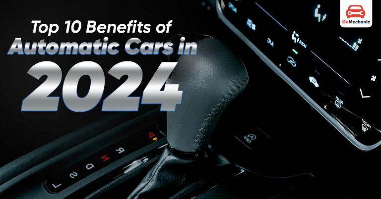 Top 10 Benefits of Automatic Cars in 2024