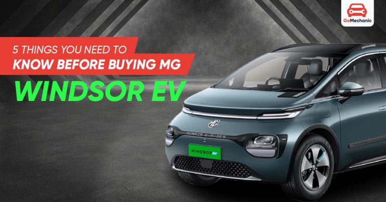 5 Things You Need to Know Before Buying MG Windsor EV