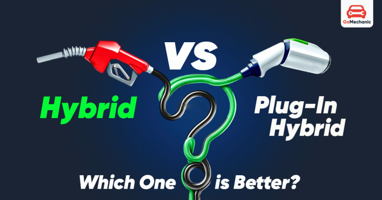 Hybrid vs Plug-In Hybrid Cars: Which One is Better?