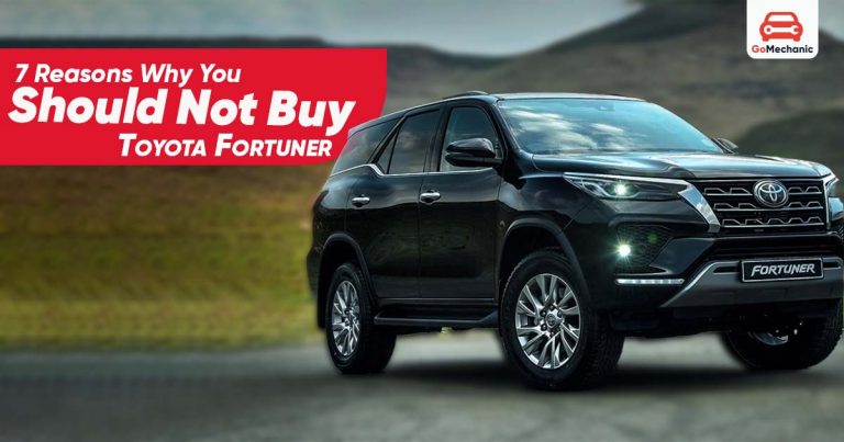 7 Reasons Why You Should Not Buy Toyota Fortuner