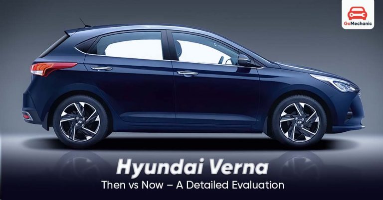 Hyundai Verna: Then vs Now – A Detailed Evaluation