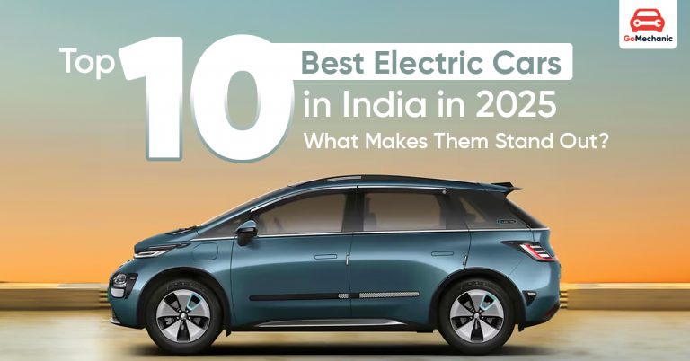 Top 10 Best Electric Cars in India in 2025: What Makes Them Stand Out?