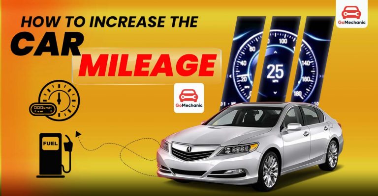 How to Increase the Car Mileage: The Ultimate Guide for Indian Drivers