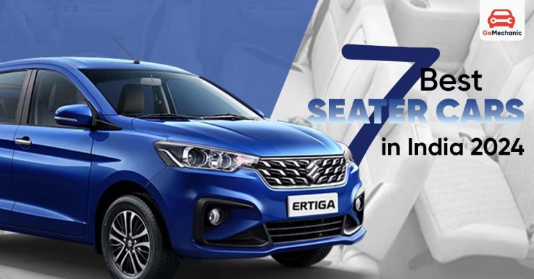 Best 7 Seater Cars in India 2024: Perfect Picks for Every Family