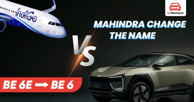 Why did Mahindra Change the name of Be 6e to Be 6?
