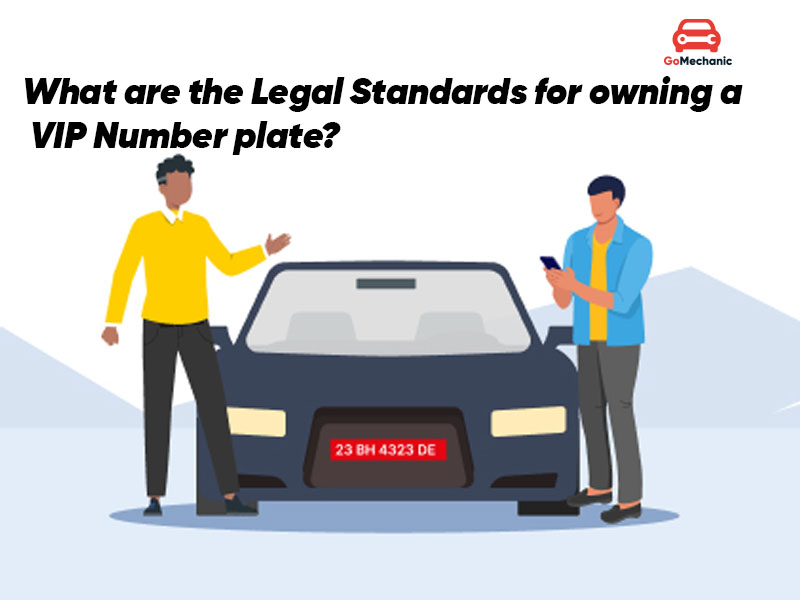 what are the legal standard for owning a vip number plate