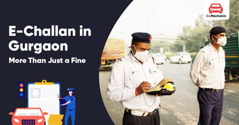 E-Challan in Gurgaon – More Than Just a Fine