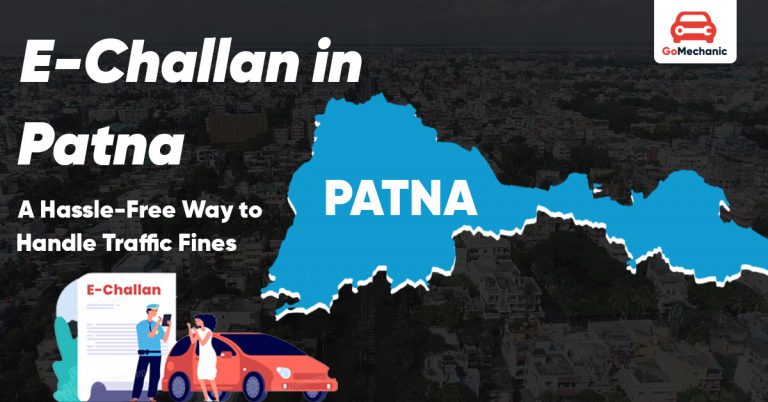 E-Challan in Patna: A Hassle-Free Way to Handle Traffic Fines