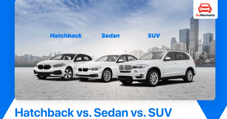 Hatchback vs Sedan vs SUV– The Right Choice