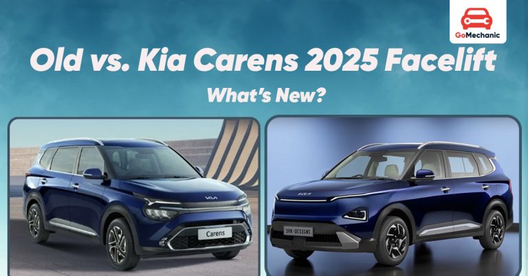Kia Carens 2025 Facelift vs. Old Version: What’s New?