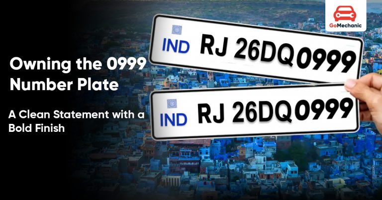 Owning the 0999 Number Plate in India: How To Get a VIP Number Plate
