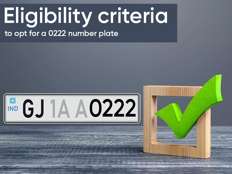 Eligibility criteria to opt for a 0222 number plate