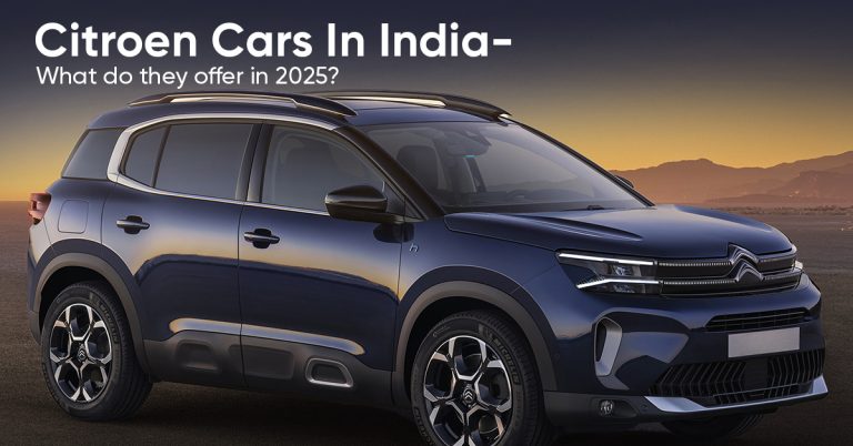 Citroen Cars In India- What do they offer in 2025?