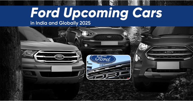 Ford Upcoming Cars in India and Globally 2025