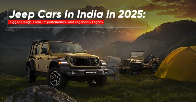 Jeep Cars In India in 2025: Rugged Design, Premium Performance, and Legendary Legacy
