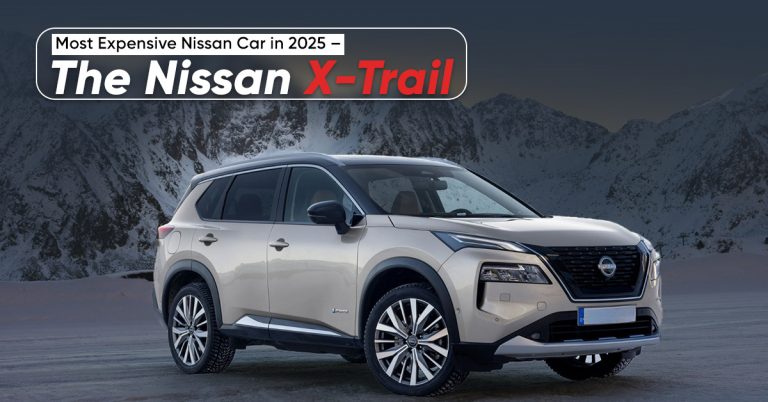 Most Expensive Nissan Car in 2025 – The Nissan X-Trail