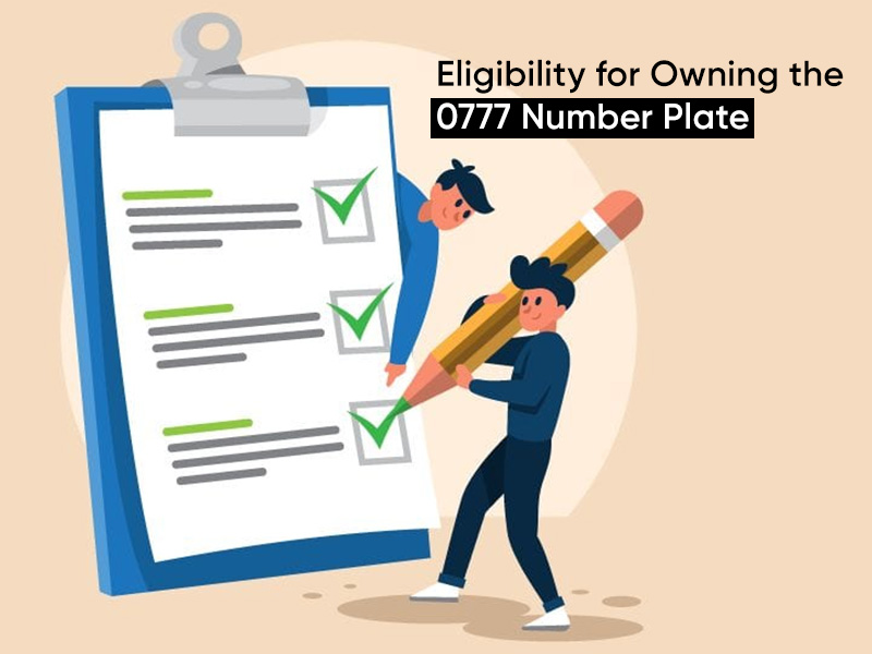 Eligibility for Owning the 0777 Number Plate