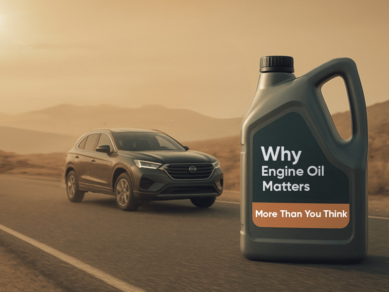 Why Engine Oil Matters More Than You Think
