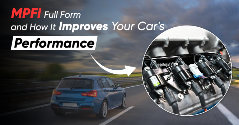 MPFI Full Form and How It Improves Your Car’s Performance