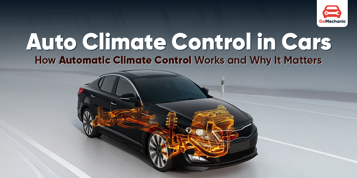Auto Climate Control in a Car: How It Works & Why It’s Worth It